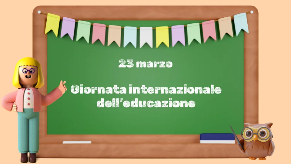 23 marzo Giornata internazionale dell'educazione