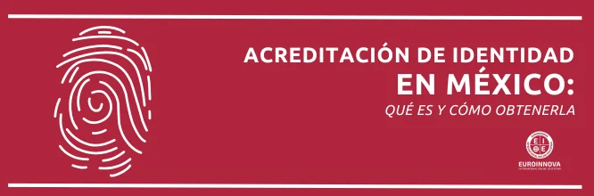 ¿Qué es la acreditación de Identidad en México?