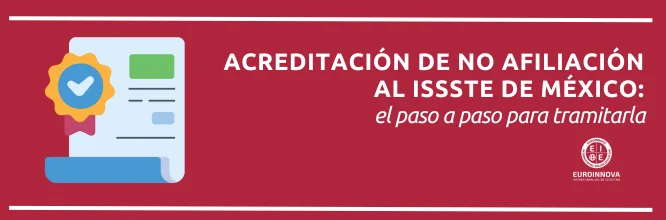 ¿Cómo tramitar la acreditación de no afiliación al ISSSTE en México?