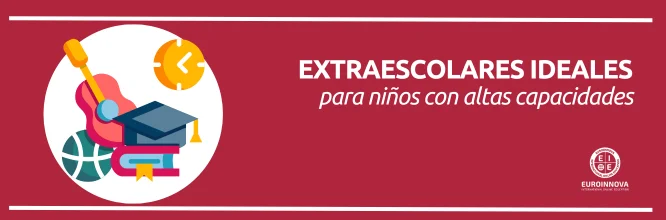 ¿Por qué son importantes las actividades extraescolares para niños con altas capacidades?