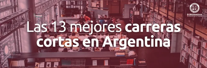 Conoce qué carreras cortas puedes estudiar en Argentina