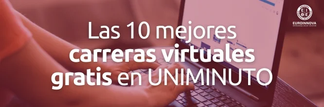 ¿Qué carreras virtuales gratis estudiar en UNIMINUTO?