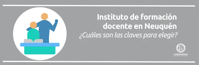 Claves para elegir un instituto de formación docente en Neuquén
