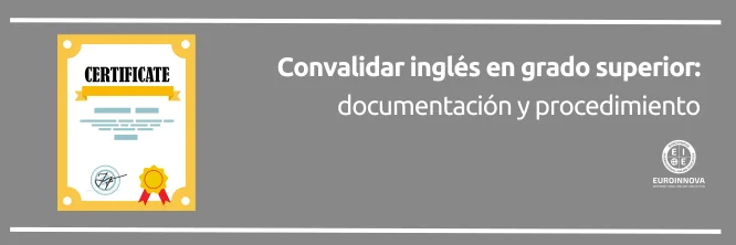¿Cómo convalidar inglés en grado superior?