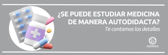 ¿Se puede estudiar Medicina de manera autodidacta?