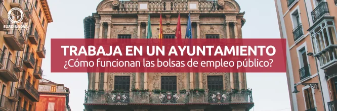 ¿Cómo funcionan las bolsas de trabajo de los ayuntamientos?