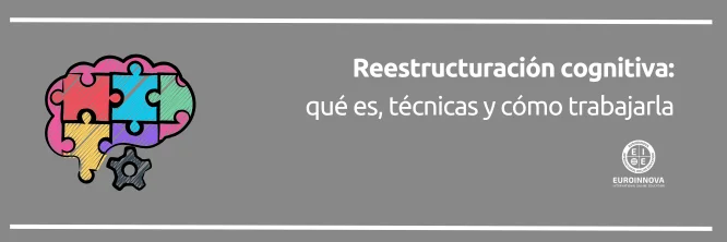 ¿Cómo hacer reestructuración cognitiva? Paso a paso