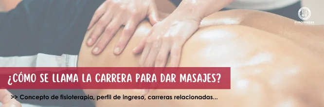 Conoce con Euroinnova cómo se llama la carrera para dar masajes