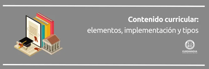 ¿Qué es el contenido curricular y cómo diseñarlo con éxito?