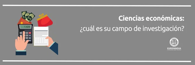 ¿Cuál es el campo de estudio de la economía?