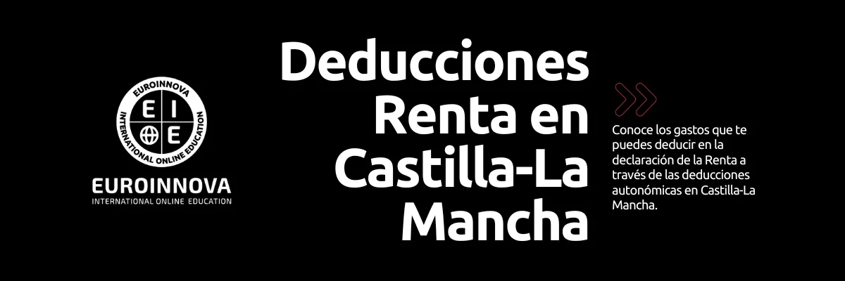 Deducciones renta 2024 Castilla-La Mancha