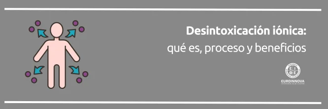 Desintoxicación iónica: qué es, beneficios y qué alimentos tomar