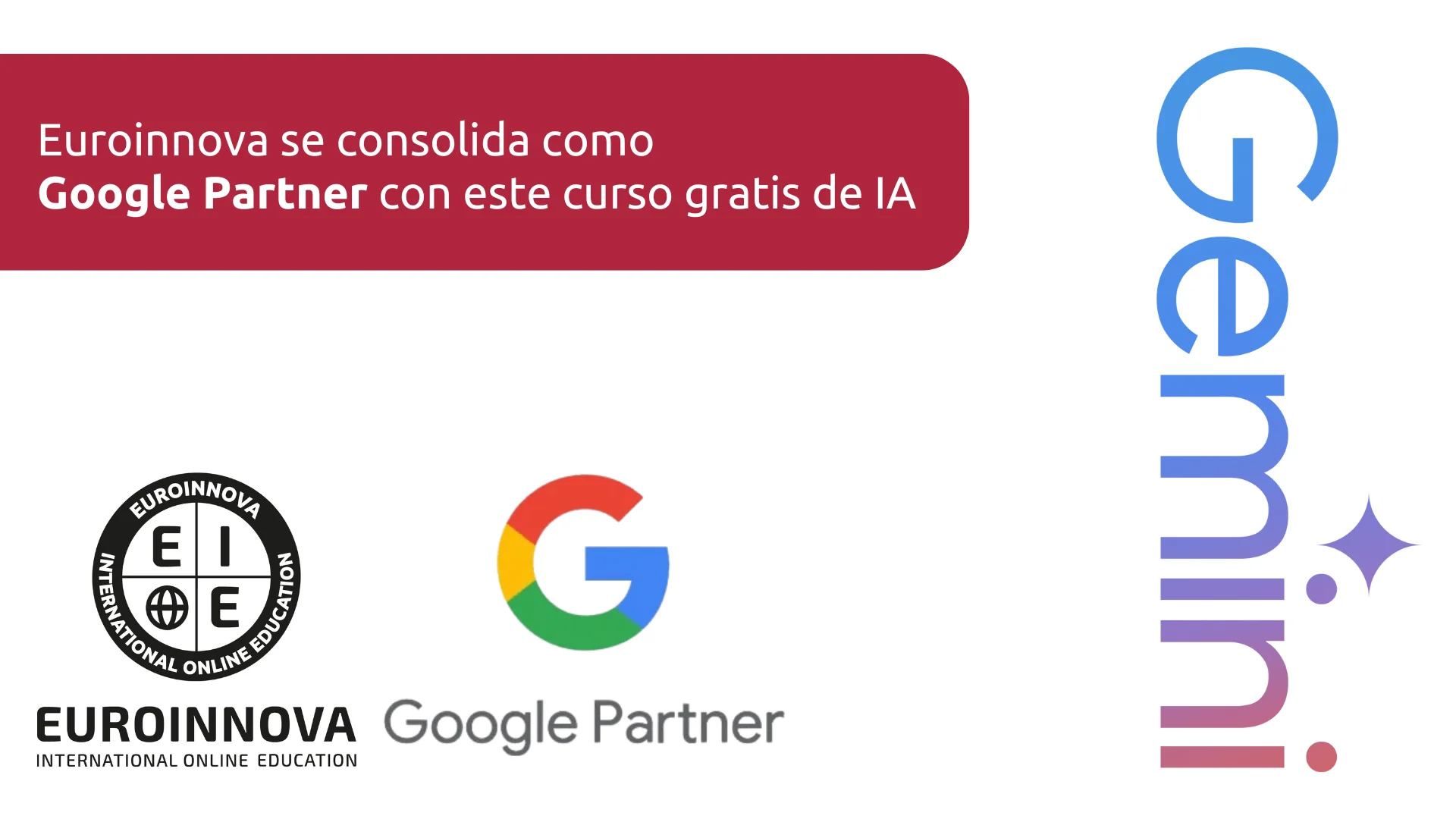 Euroinnova se consolida como Google Partner con este curso gratis de IA