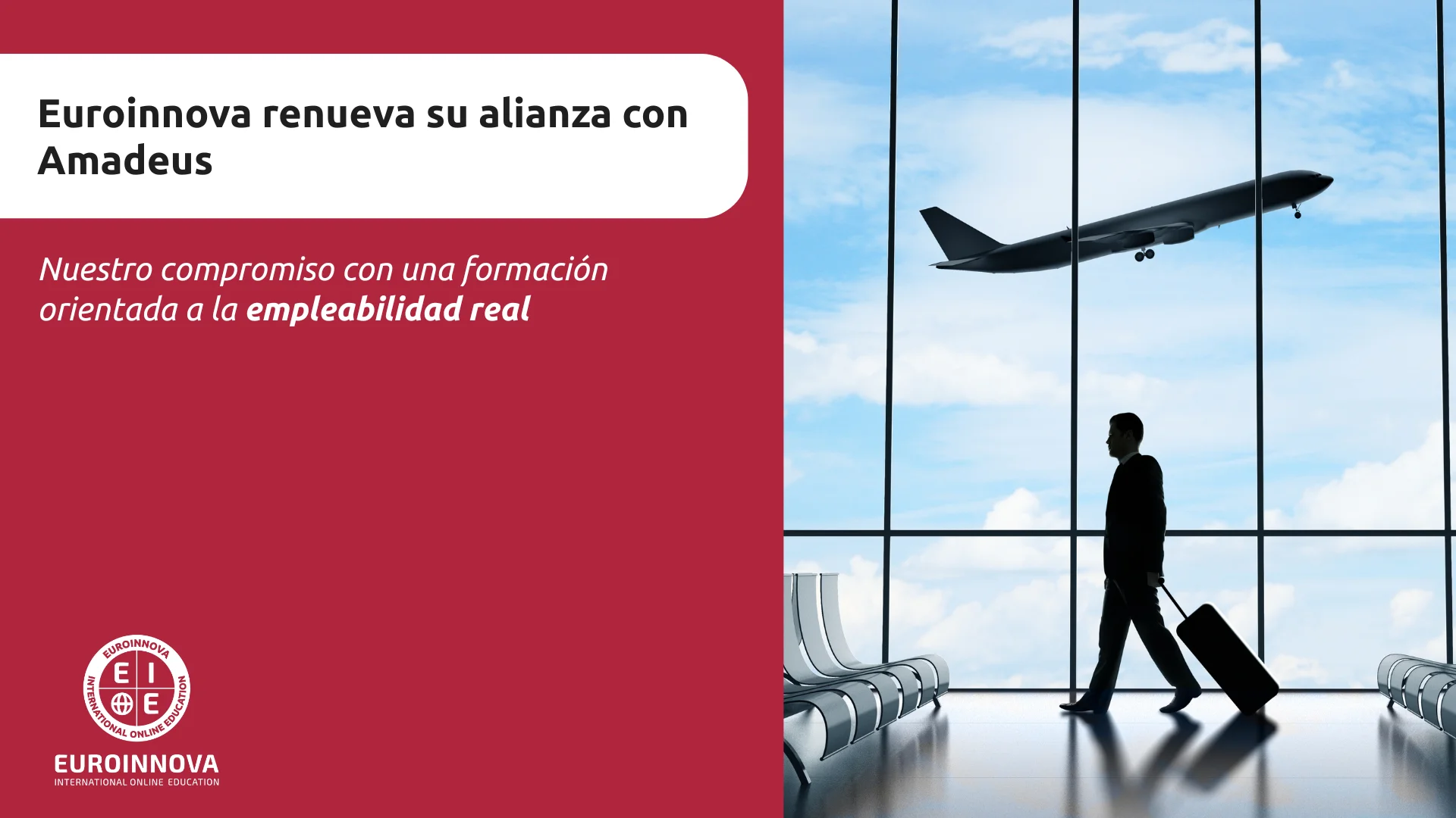Euroinnova renueva su alianza con Amadeus para impulsar tu empleabilidad en turismo