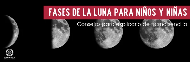 ¿Cómo explicar las fases de la luna para niños y niñas?