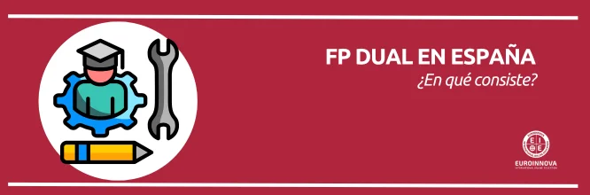 ¿En qué consiste la FP Dual obligatoria en España?