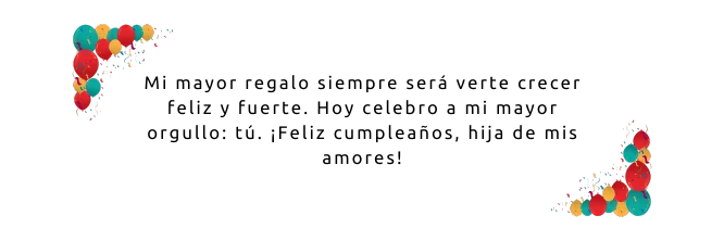 Frases de feliz cumpleaños para mi hija