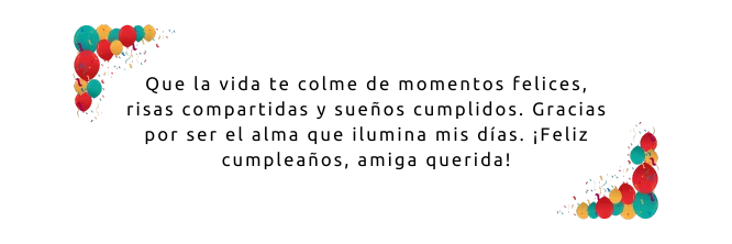 Frases de feliz cumpleaños para una amiga