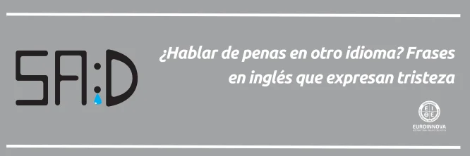 Frases en inglés que expresan tristeza