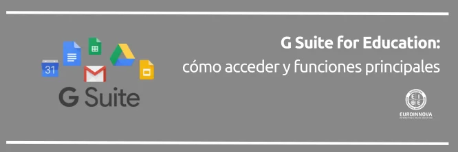 Conoce G Suite for Education: una solución potente y gratuita para transformar la educación