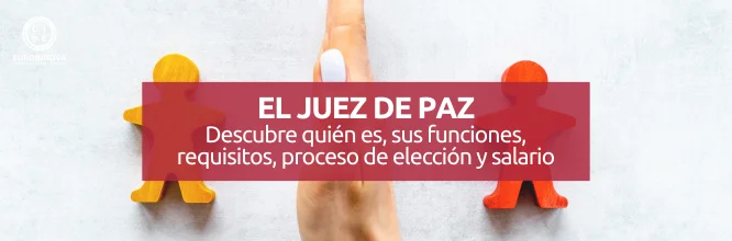 ¿Qué hace un Juez de Paz?