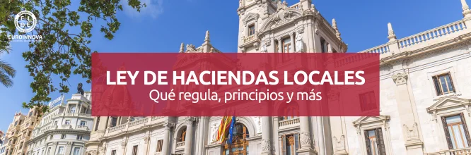 Ley de Haciendas Locales: qué regula, principios y más