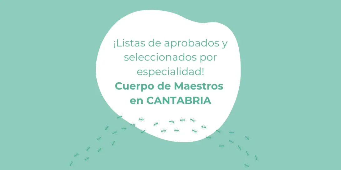Listas aprobados y seleccionados Cuerpo de Maestros Cantabria 2024