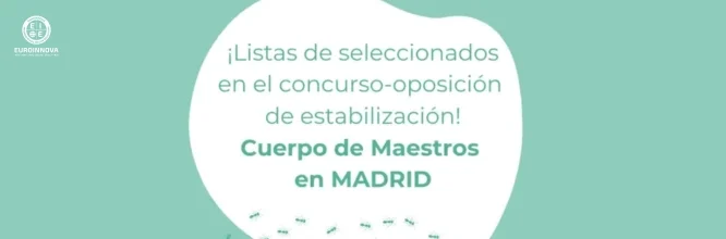 Seleccionados del concurso-oposición de Maestros Madrid