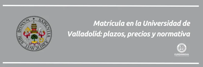 Precio de matrícula en la Universidad de Valladolid (UVa)