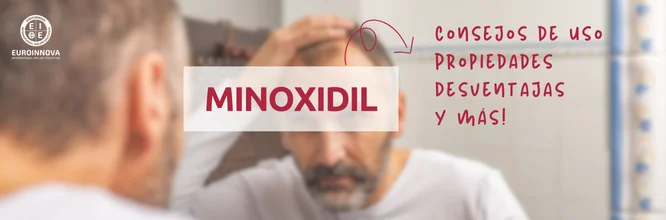 Minoxidil: conoce sus propiedades, consejos de uso y más