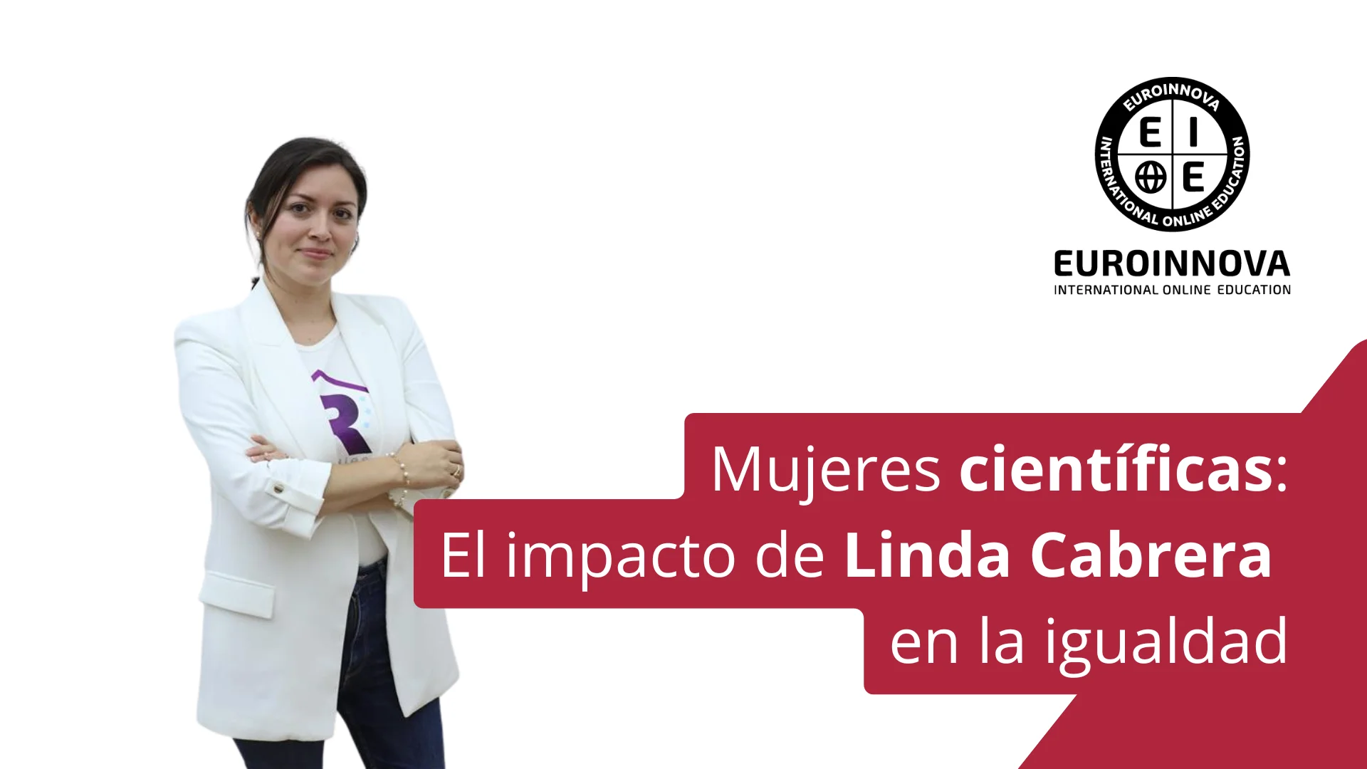 Mujeres científicas que inspiran: Linda Cabrera y su impacto en la igualdad