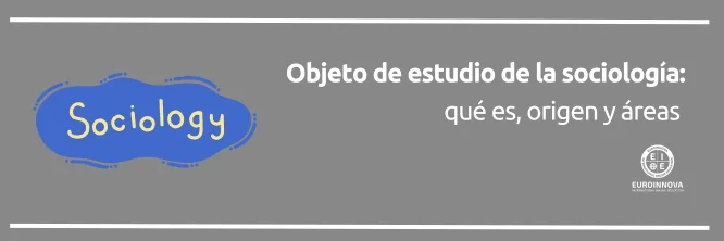objeto de estudio de sociología