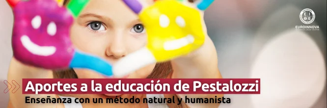 ¿Cuáles fueron los aportes a la educación de Pestalozzi?