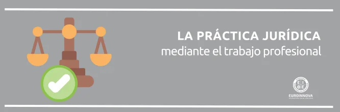 ¿En qué consiste la práctica jurídica mediante trabajo profesional?