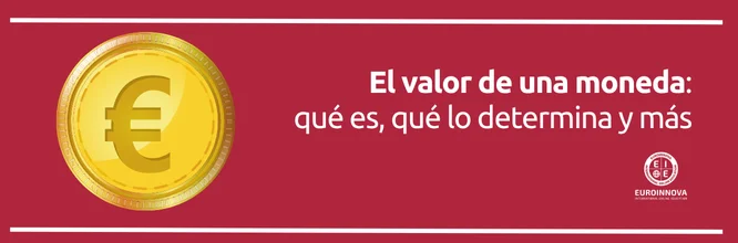 Qué es el valor de la moneda