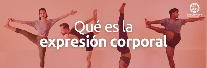 ¿Qué es la expresión corporal? Elementos y tipos