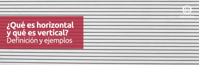 Qué es horizontal y qué es vertical