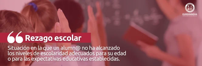 Qué es el rezago educativo