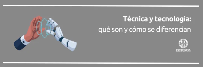 ¿Qué es técnica y tecnología?