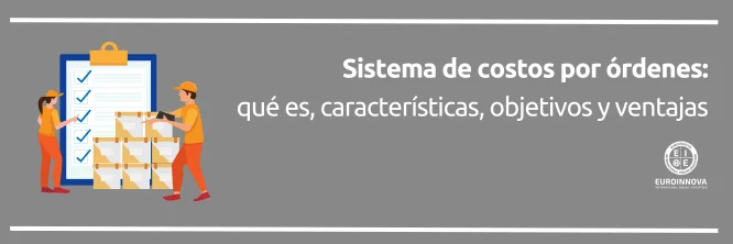qué es un sistema de costos por órdenes de producción