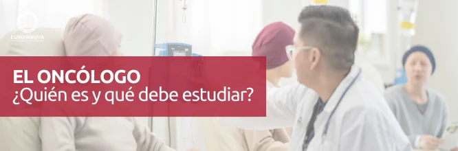 ¿Qué hace un oncólogo y qué debes estudiar?