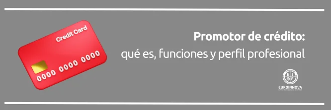 qué hace un promotor de crédito