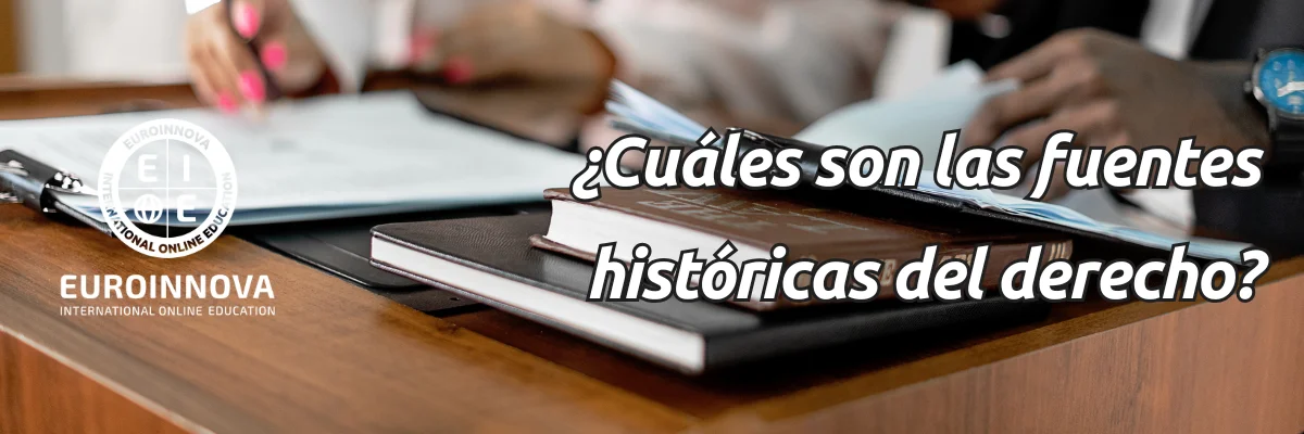qué son las fuentes históricas del derecho