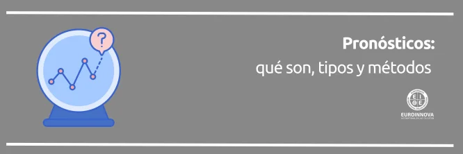 ¿Qué son los pronósticos y cuáles son sus ámbitos de aplicación?