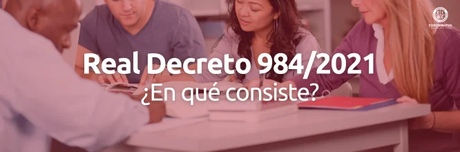 Real Decreto 984/2021