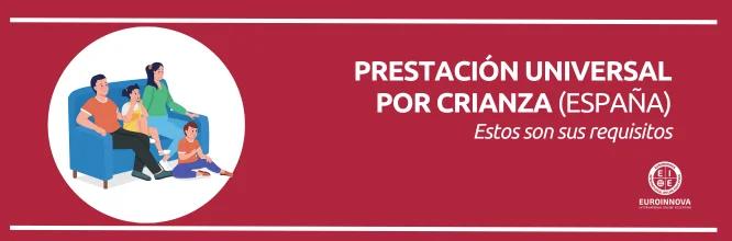 ¿Cuáles son los requisitos de la prestación universal por crianza en España?