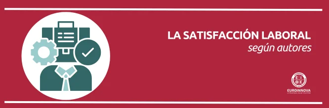 Conoce qué es la satisfacción laboral según distintos autores