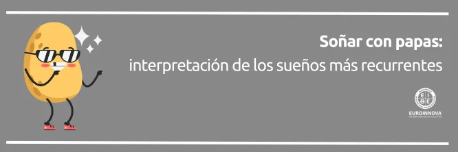 Descifrando el significado de soñar con papas
