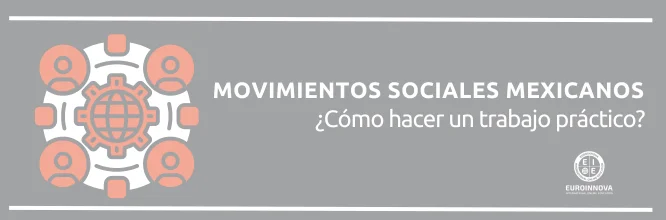 ¿Cómo elaborar un trabajo práctico sobre movimientos sociales en México?