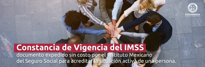 ¿Qué es la constancia de vigencia del IMSS?